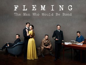 Fleming: The Man Who Would Be Bond Fleming: The Man Who Would Be Bond